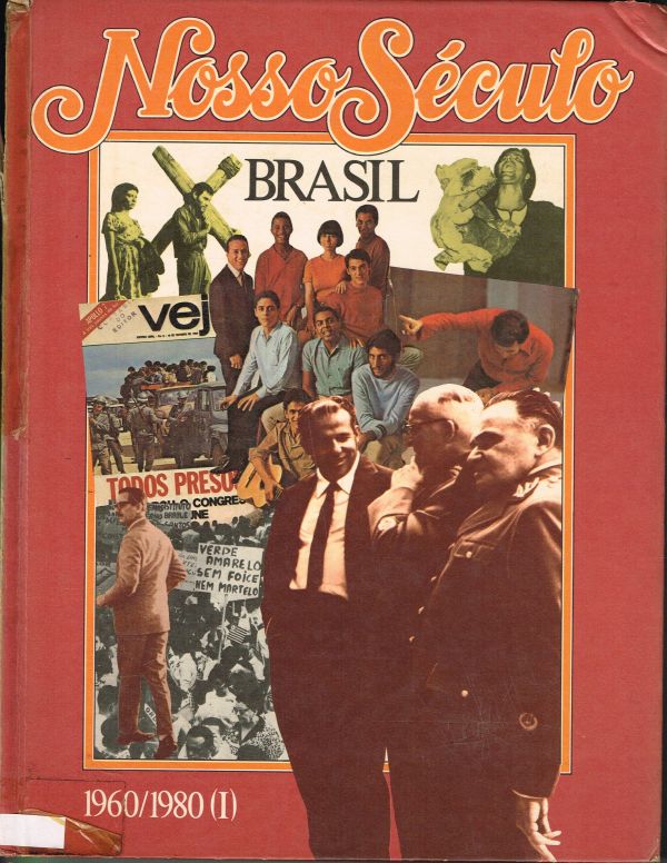 Nosso Século Brasil 1960/1980 - Sob as Ordens de Brasília 1ª parte